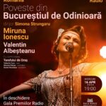 Poveste din Bucureştiul de Odinioară - BIG BANDUL RADIO - SIMONA STRUNGARU